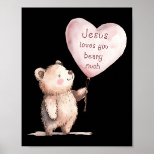 Jesus Loves You Beary Much Cute Christian Kids Poster