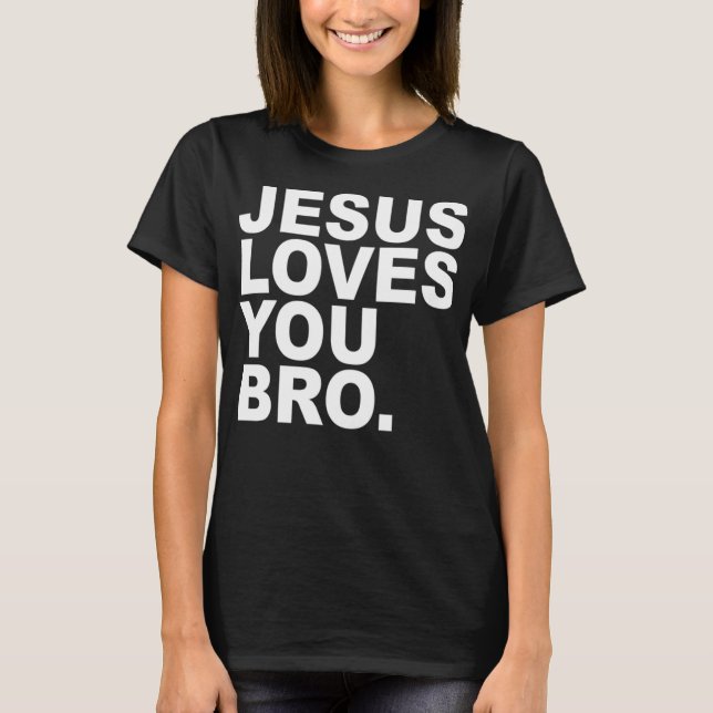Jesus Loves You Bro - Christian Faith Pullover Hoo (Front)