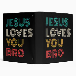 Jesus Loves You Bro, Funny Christian Faith Retro Binder