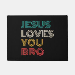 Jesus Loves You Bro, Funny Christian Faith Retro Doormat