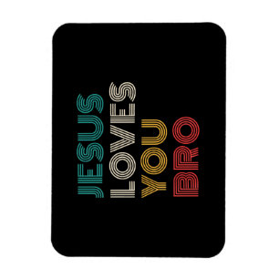 Jesus Loves You Bro, Funny Christian Faith Retro Magnet