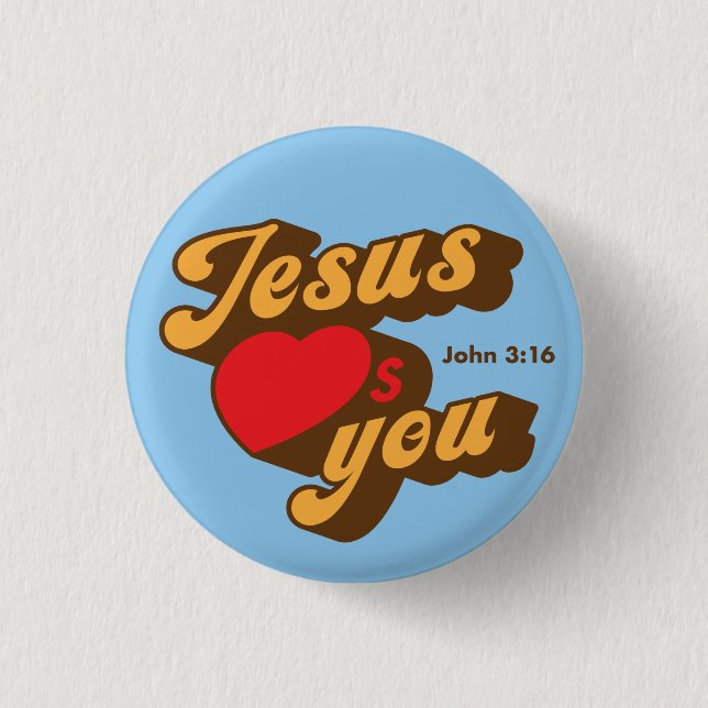 Jesus Loves You button (Front)