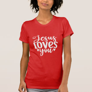 Jesus Loves You Christian Inspirational Faith Typo T-Shirt