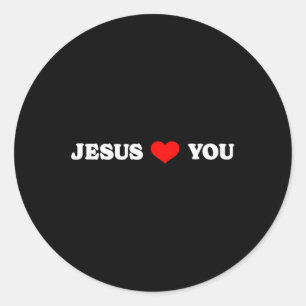 Jesus Loves You - Christian Religious  Classic Round Sticker