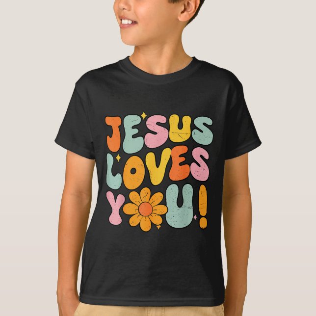 Jesus Loves You Christian Teen Girl God Sister Goo T-Shirt (Front)