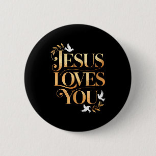 Jesus Loves You Dove And Olive Branch Elegant Chri 2 Inch Round Button