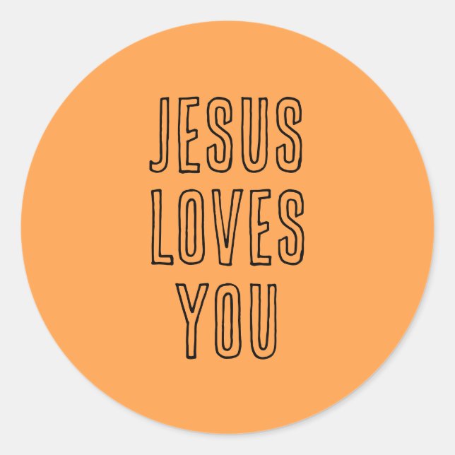 Jesus Loves You Editable Orange & Black Cute Classic Round Sticker (Front)
