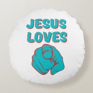 Jesus Loves You Faith Based Quote Round Pillow