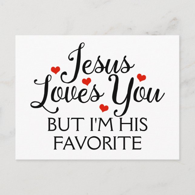 Jesus Loves You Favourite Funny Slogan Postcard (Front)