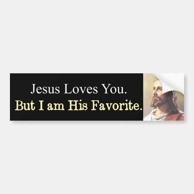 Jesus Loves You Funny Bumper Sticker (Front)