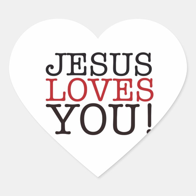 Jesus Loves You! Heart Sticker (Front)