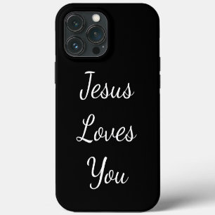Jesus Loves You iPhone 13 Pro Max Case