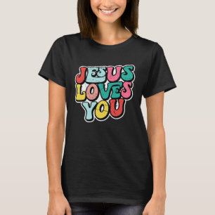 Jesus Loves You Retro Vintage Groovy Style Men Wom T-Shirt