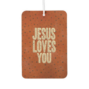 Jesus Loves You Rustic Christian Encouragement Air Freshener