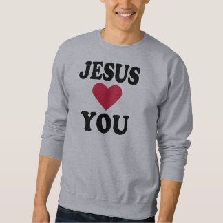 Jesus loves you sweatshirt
