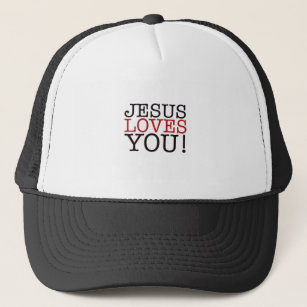 Jesus Loves You! Trucker Hat