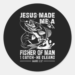 Jesus Made Me A Fisher Of Man Mark 1 17 Clic God B Classic Round Sticker