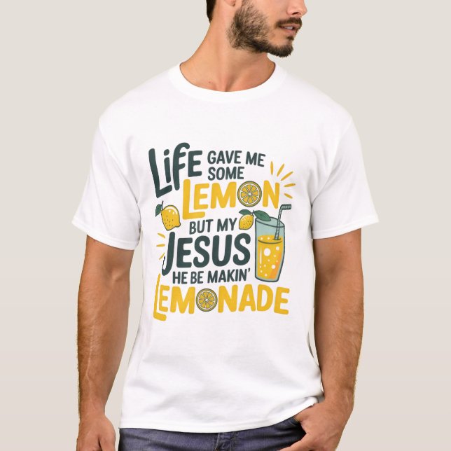 Jesus Makes Lemonade Tee (Front)
