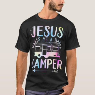 Jesus Makes Me A Happy Camper Camping RV T-Shirt