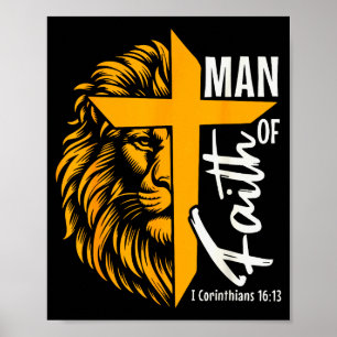 Jesus Man Of Faith Lion Cross I Corinthians 16 13  Poster