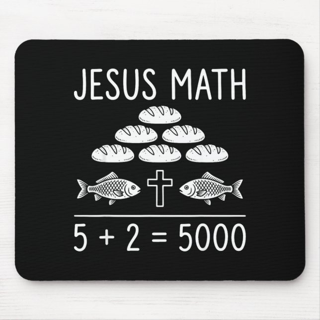 Jesus math 2 fishes 5 breads feeds the 5000 bible mouse pad (Front)