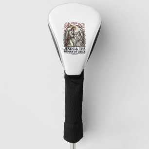 Jesus Menopause Midlife Women Encouragement Shirt Golf Head Cover