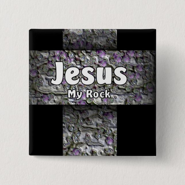 Jesus My Rock 2 Inch Square Button (Front)