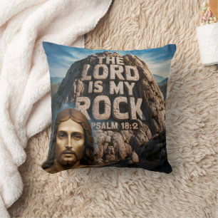 Jesus, My Rock of Ages The Lord Is My Rock Throw Pillow