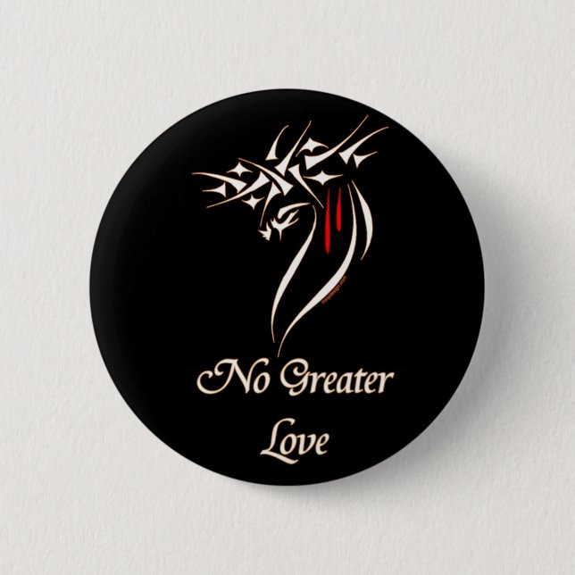 Jesus No Greater Love 2 Inch Round Button (Front)