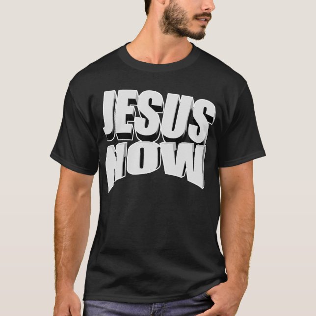 Jesus Now 3D Tee Shirt (Front)