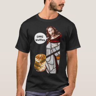 Jesus OMG waffles T-Shirt