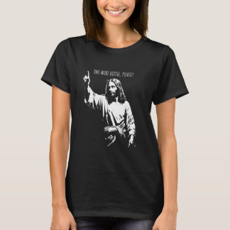 Jesus Ordering Beer - Funny Christian Religious Be T-Shirt