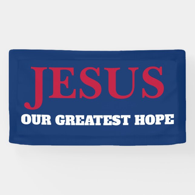 Jesus Our Greatest Hope 2024 Election Yard  Banner (Horizontal)
