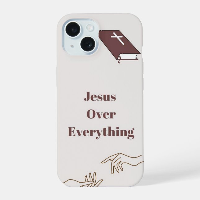 "Jesus over everything" IPhone 15 phone case  (Back)