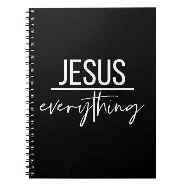 Jesus Over Everything Religious Christian Christ O Notebook (Front)