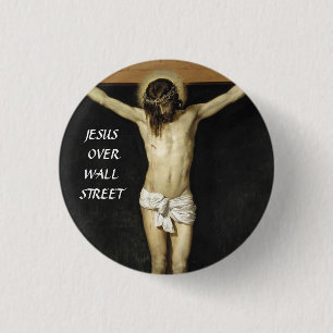 JESUS OVER WALL STREET 1 INCH ROUND BUTTON