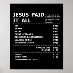 Jesus Paid It All Christian Cross God Faith Bible Poster