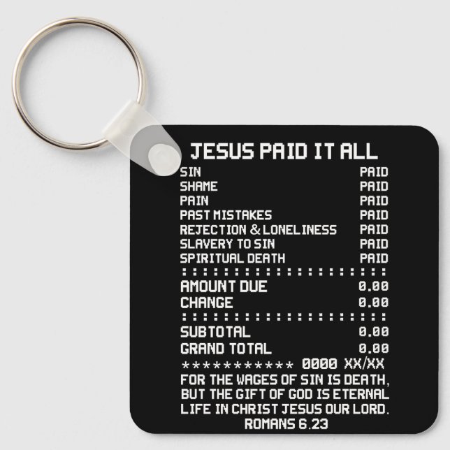 Jesus Paid It All Christianity Christian Bible Rom Keychain (Front)