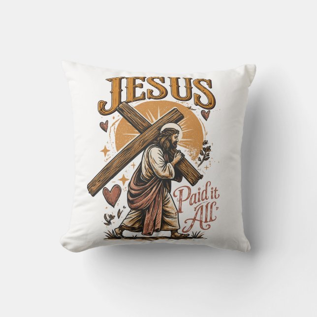 Jesus paid it all throw pillow (Front)