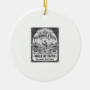 Jesus Pilgrimage Camino Holy Journey Ceramic Ornament