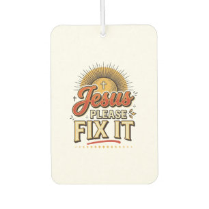 Jesus Please Fix It Vintage Christian Typography D Air Freshener