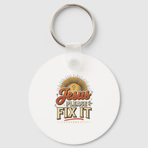 Jesus Please Fix It Vintage Christian Typography D Keychain