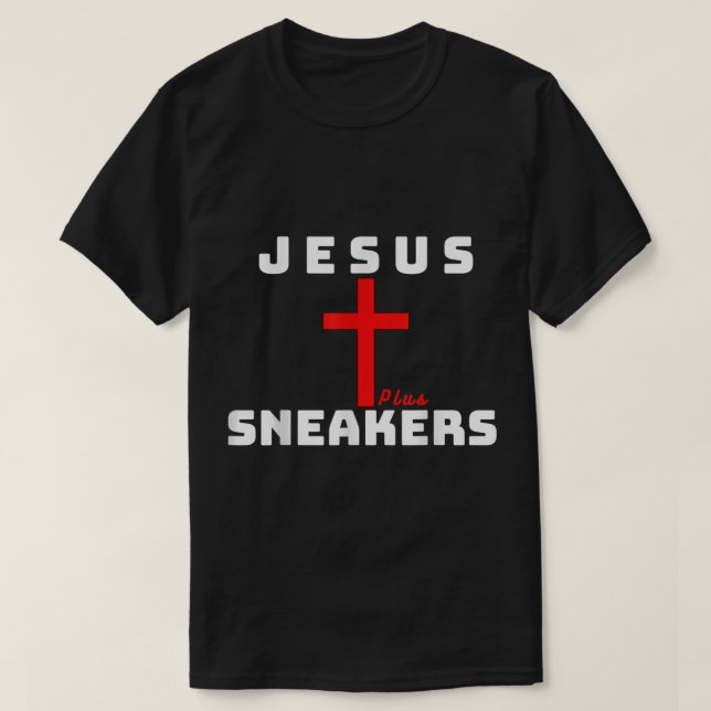 Jesus Plus Sneakers  T-Shirt (Design Front)