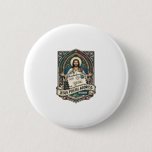 Jesus Postal Address Heaven Jesus Postal Address H 2 Inch Round Button