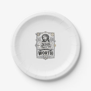 Jesus Price Tag Worth Jesus Price Tag Worth Christ Paper Plate
