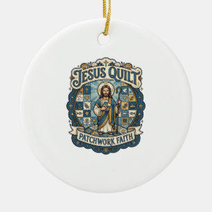 Jesus Quilt Patchwork Faith Jesus Quilt Patchwork Ceramic Ornament