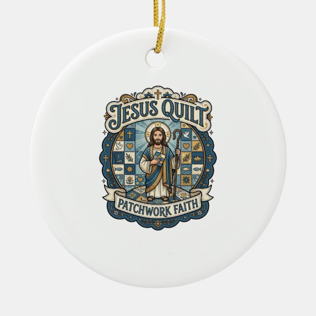 Jesus Quilt Patchwork Faith Jesus Quilt Patchwork  Ceramic Ornament (Front)
