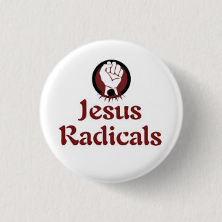 Jesus Radicals 1 Inch Round Button