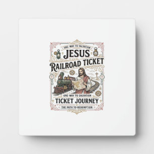Jesus Railroad Ticket Journey Jesus Railroad Ticke Plaque