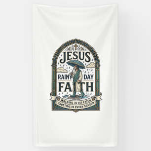 Jesus Rainy Day Faith Jesus Rainy Day Christian Fa Banner